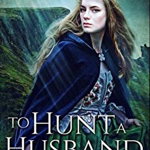 To Hunt A Husband: Premium Hardcover Edition