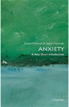 Anxiety, Paperback - Daniel Freeman