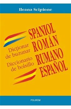 dictionar de buzunar spaniol-roman - ileana scipione