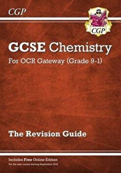 New Grade 9-1 GCSE Chemistry: OCR Gateway Revision Guide wit