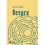 Despre - Sorin Serb