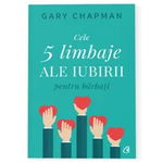 Cele cinci limbaje ale iubirii pentru barbati, Gary Chapman