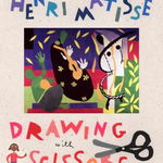 Henri Matisse: Drawing with Scissors: Drawing with Scissors