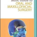 Basic Guide to Oral and Maxillofacial Surgery de N Rogers