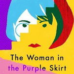 The Woman in the Purple Skirt - Natsuko Imamura, Natsuko Imamura