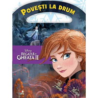 Regatul de gheata 2. Povesti la drum