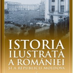 Istoria ilustrată a României și a Republicii Moldova. Prima jumătate a secolului XX, nobrand