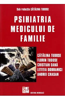 Psihiatria medicului de familie Catalina Tudose