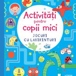 Activitati pentru copii mici. Jocuri cu labirinturi, Litera