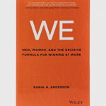 John Wiley & Sons Inc carte WE - Men, Women, and the Decisive Formula for Winnng at Work, RH Anderson, John Wiley & Sons Inc