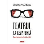 Teatrul ca rezistenta, Cristina Modreanu