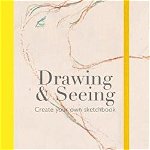 Drawing & Seeing 