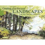 Creating Textured Landscapes with Pen, Ink and Watercolor - Claudia Nice, Claudia Nice