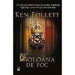 Coloana De Foc, Ken Follett - Editura RAO Books