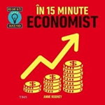 În 15 minute economist - Paperback brosat - Anne Rooney - Trei, 