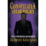 Conspiratia celor bogati - Robert T., 