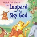 The Leopard and the Sky God - Paperback brosat - Mairi Mackinnon - Usborne Publishing, 