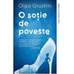 O sotie de poveste - Olga Grushin, Litera