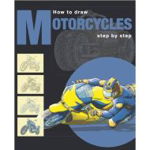How to Draw Motorcycles - Paperback brosat - Colectiv - Frechmann Kolon, 