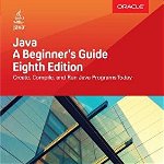 Java: A Beginner's Guide, Eighth Edition, Paperback - Herbert Schildt