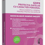 GDPR. Protectia datelor cu caracter personal. Aplicabil de la 25 mai 2018. Rectificat in JOUE nr. 127L/2018, Pro Lege