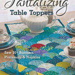 Tantalizing Table Toppers