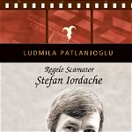 Regele scamator - Ștefan Iordache