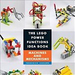 The Lego Power Functions Idea Book, Vol. 1: Machines and Mechanisms, Paperback - Yoshihito Isogawa