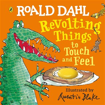 Roald Dahl: Revolting Things to Touch and Feel, Puffin Books