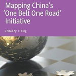 Mapping China's 'one Belt One Road' Initiative