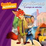 Disney. Zootropolis. O echipa de neinvins. Jocuri si activitati, Litera