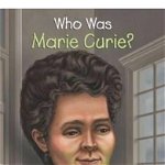 Who Was Marie Curie?, Megan Stine