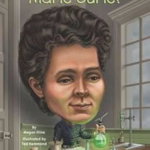 Who Was Marie Curie?, Megan Stine