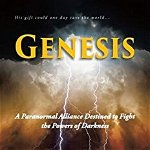 Genesis: A Paranormal Alliance Destined to Fight the Powers of Darkness