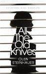 All The Old Knives, Paperback - Olen Steinhauer
