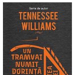 Un tramvai numit dorință | Trandafirul tatuat | Noaptea iguanei - Hardcover - Tennessee Williams - Art, 