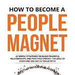 How to Become a People Magnet