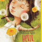 Heidi, fetita muntilor - Johanna Spyri, Johanna Spyri