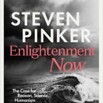 Enlightenment Now, Paperback - Steven Pinker