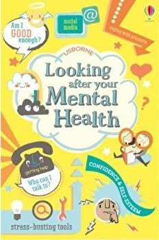 Looking After Your Mental Health, Paperback - Felicity Brooks