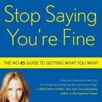 Stop Saying You're Fine, Mel Robbins