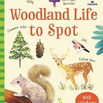 Woodland Life to Spot (Usborne Minis)