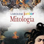 Larousse Junior - Mitologia