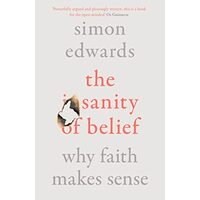 THE SANITY OF BELIEF