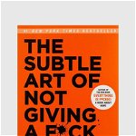 The Subtle Art of Not Giving A F*ck