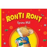 Ronti Ront spune nu, DPH, 2-3 ani +, DPH