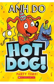Hotdog: Party Time, Paperback - Anh Do