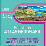 Primul meu atlas geografic. Realitatea inconjuratoare explicata cu 40 de lectii video