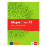 Magnet neu A2. Arbeitsbuch mit Audio-CD. Deutsch für junge Lernende - Giorgio Motta, Silvia Dahmen, Klett