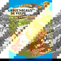 Carte de povesti engros. Sa citim cu litere mari de tipar. Ursul pacalit de vulpe, 